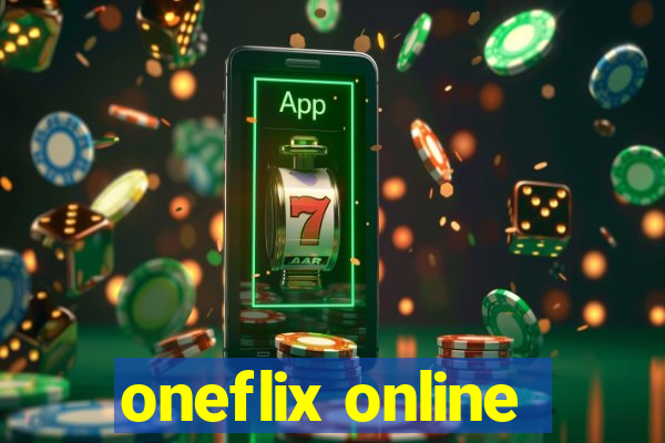 oneflix online